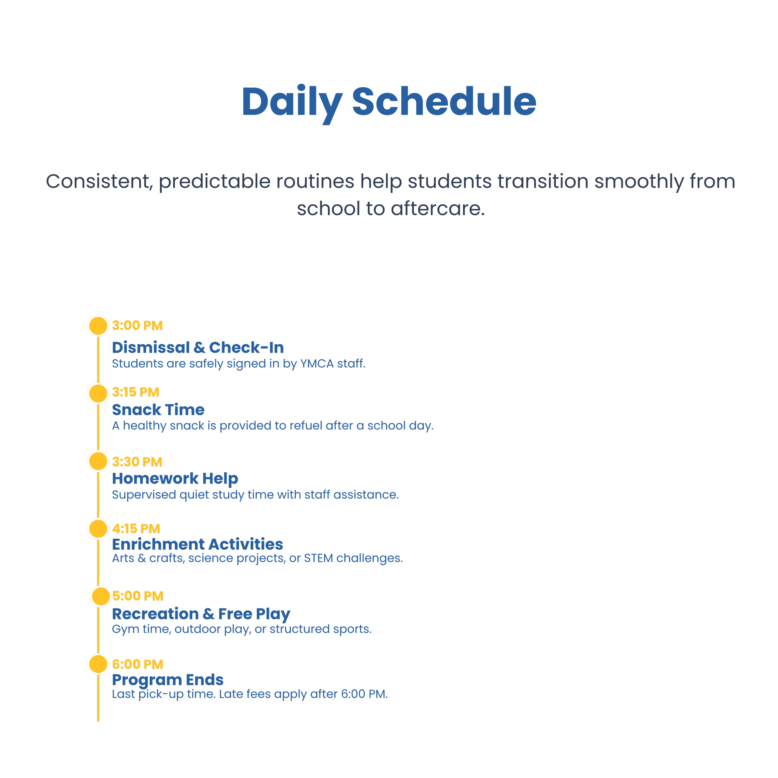 A detailed school daily schedule showing different time slots for activities such as dismissal, snack time, enrichment activities, recreation, program ends, and last pick-up time, with additional notes on safety and supervision.