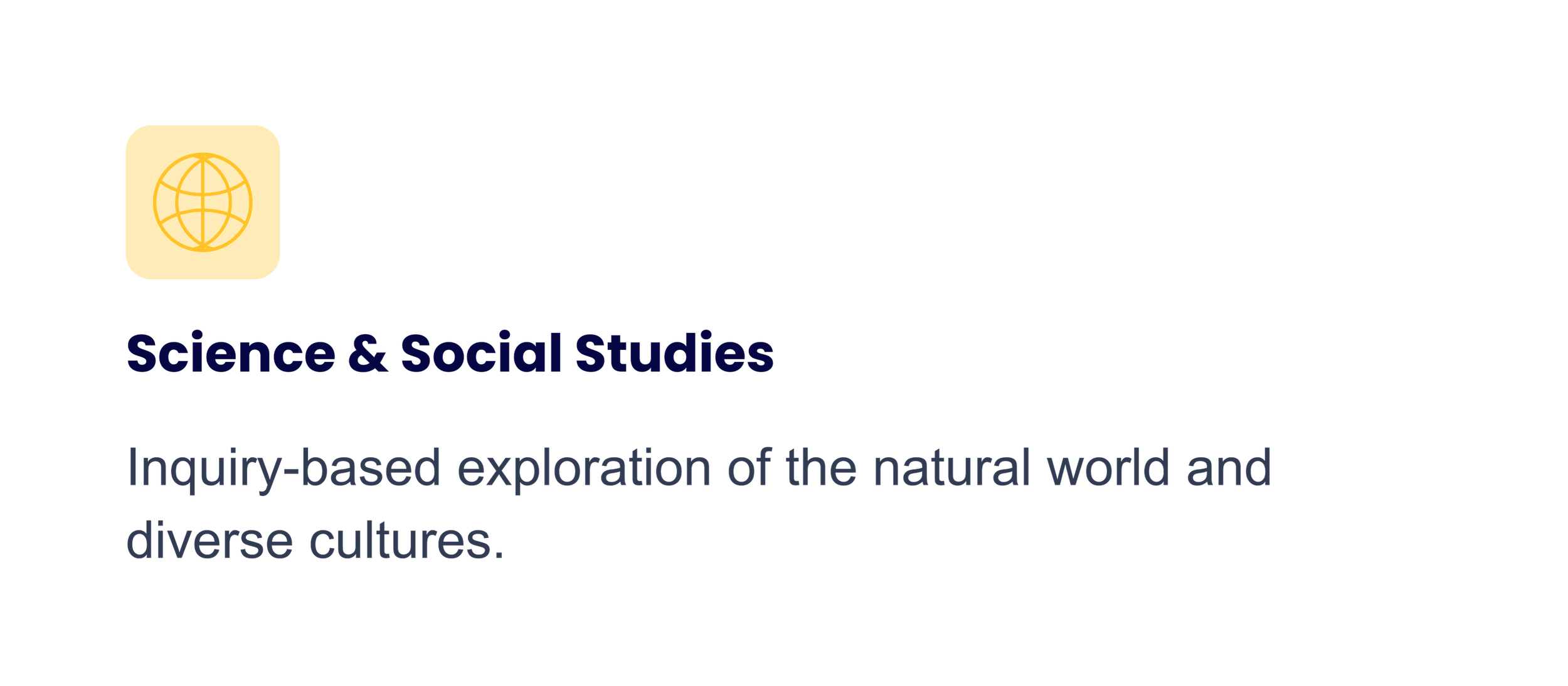Logo with a yellow square with a globe icon and black and blue text that reads 'National Geographic Society Science & Social Studies Inquiry-based exploration of the natural world and diverse cultures.'