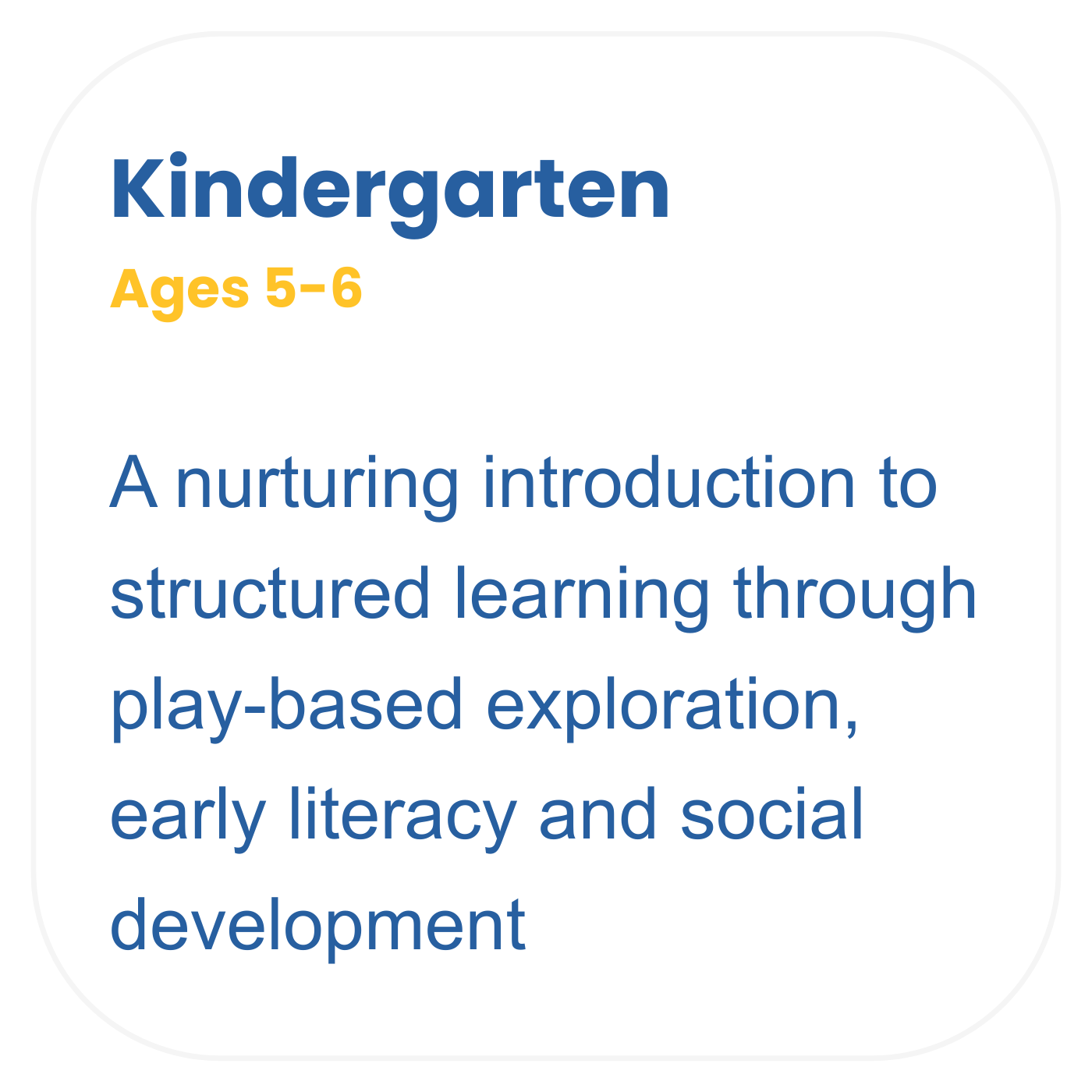 A digital flyer or presentation slide about kindergarten for ages 5-6, describing it as a program for structured learning through play, early literacy, and social development.
