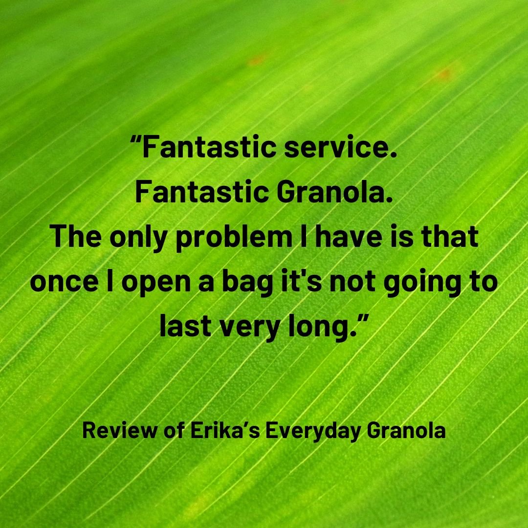 Thank you, Thomas, for your recent review of Erika's Everyday Granola!