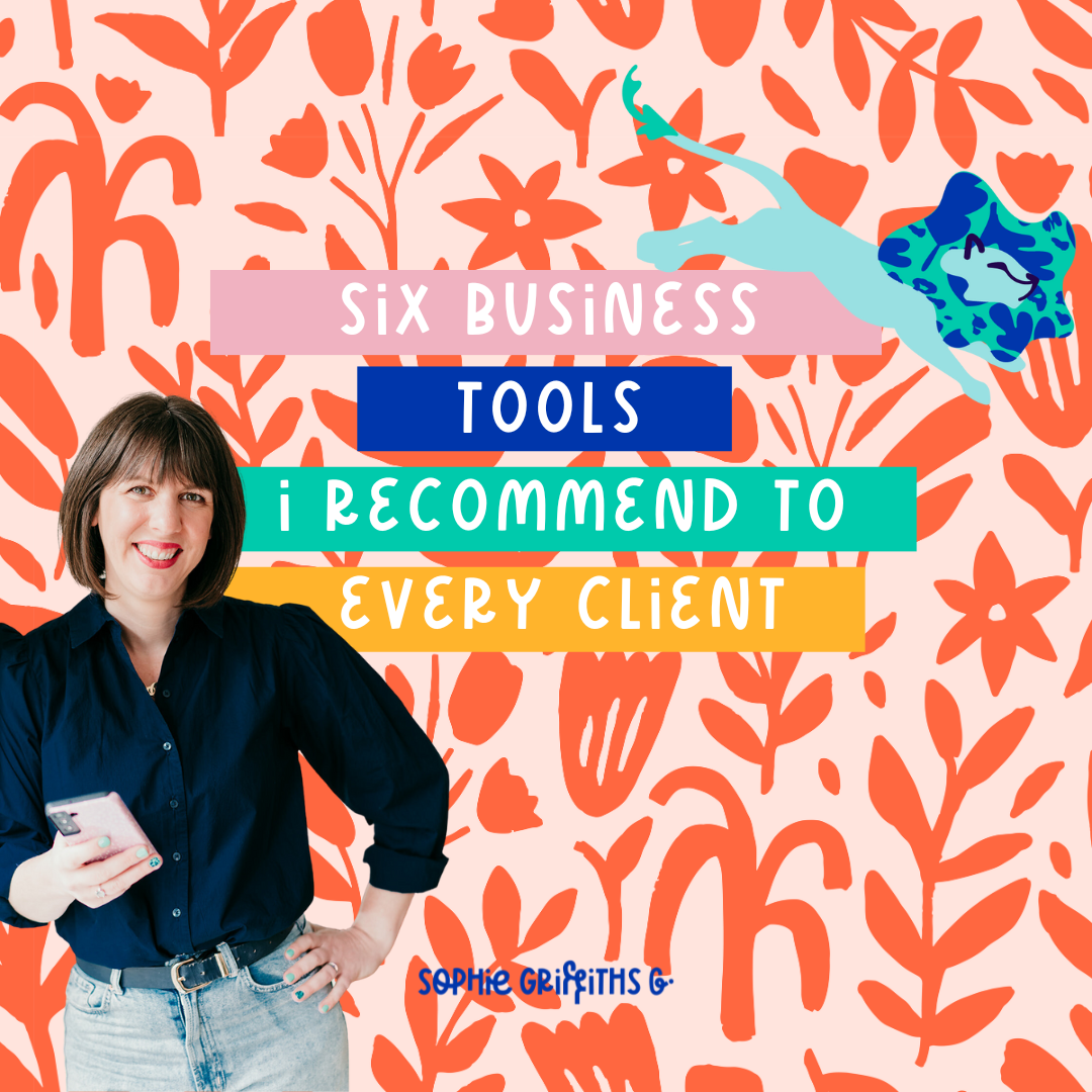 Six business tools I recommend to every client