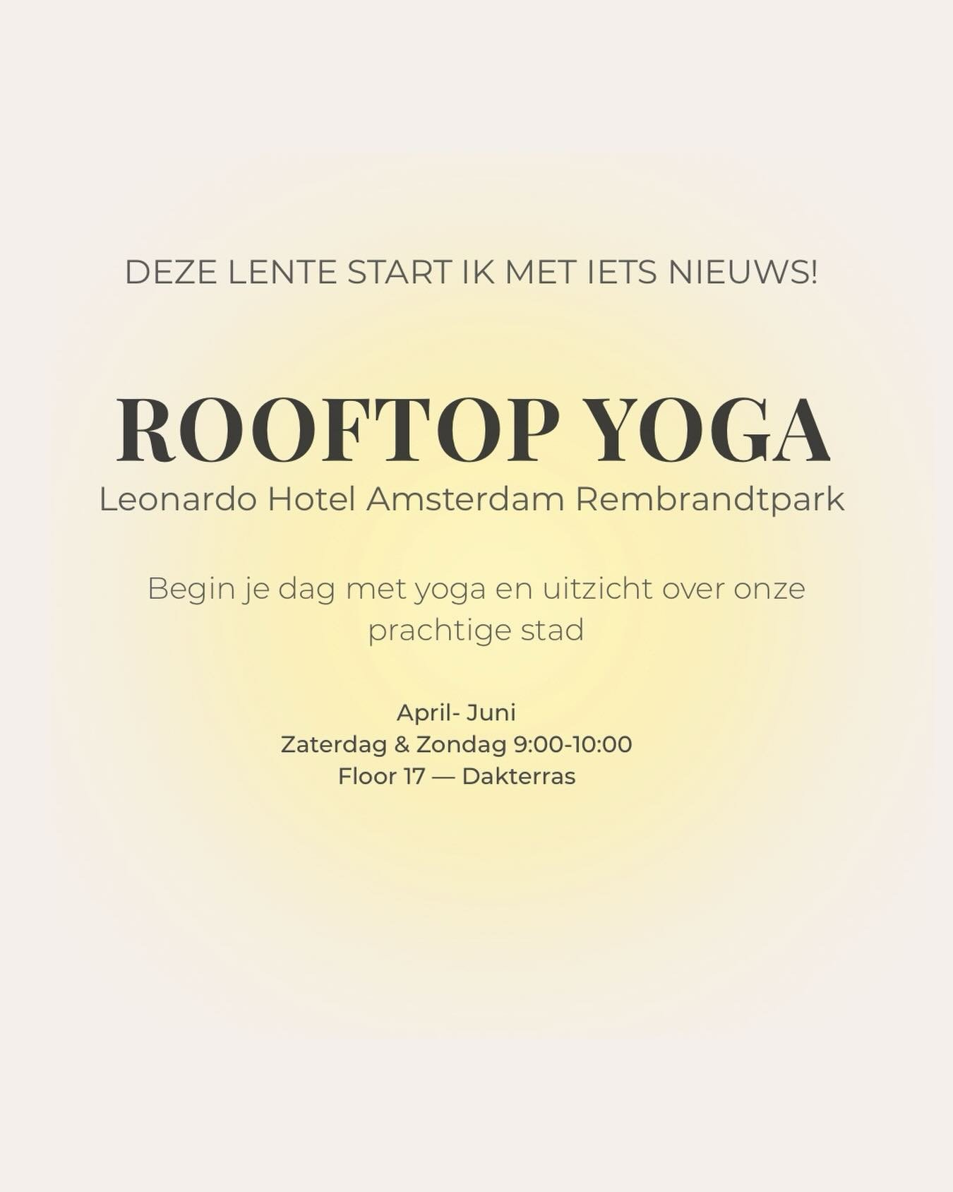 Vanaf april geef ik in het weekend yogalessen op het dakterras van Floor 17 van Leonardo Hotel Amsterdam Rembrandtpark.
Start je dag met yoga en uitzicht over de stad! 
🗓 April &ndash; juni 🕘 Zaterdag &amp; zondag &mdash; 9:00&ndash;10:00

Binnenko