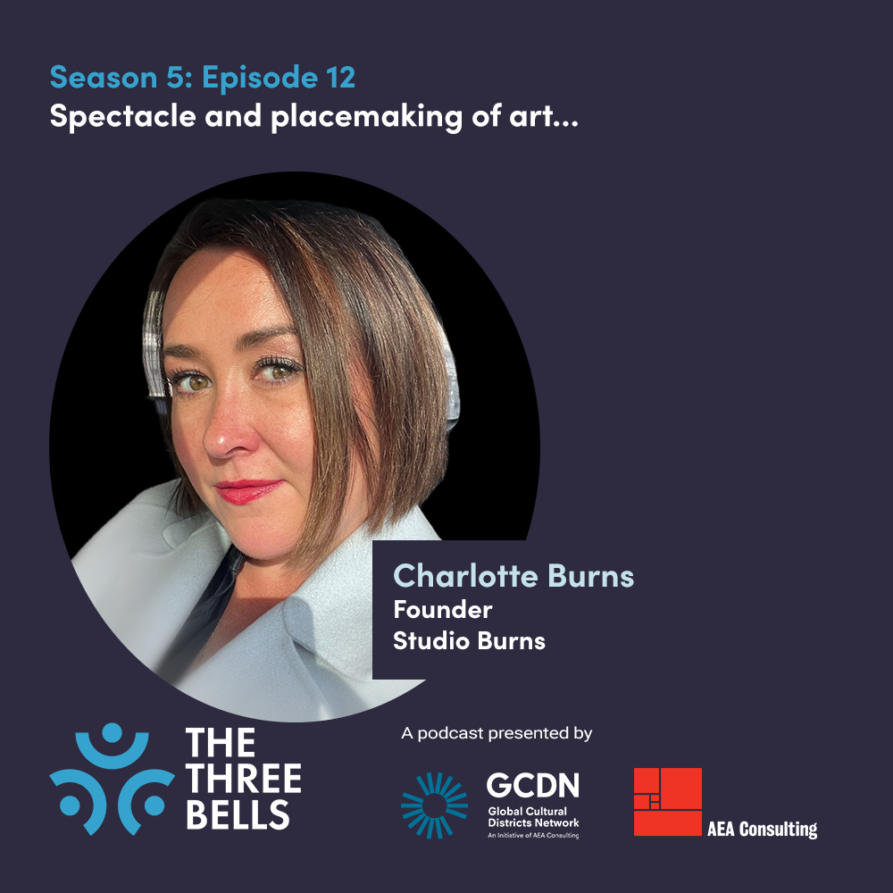 S5:E12 Spectacle and placemaking of art… Charlotte Burns, Founder, Studio Burns