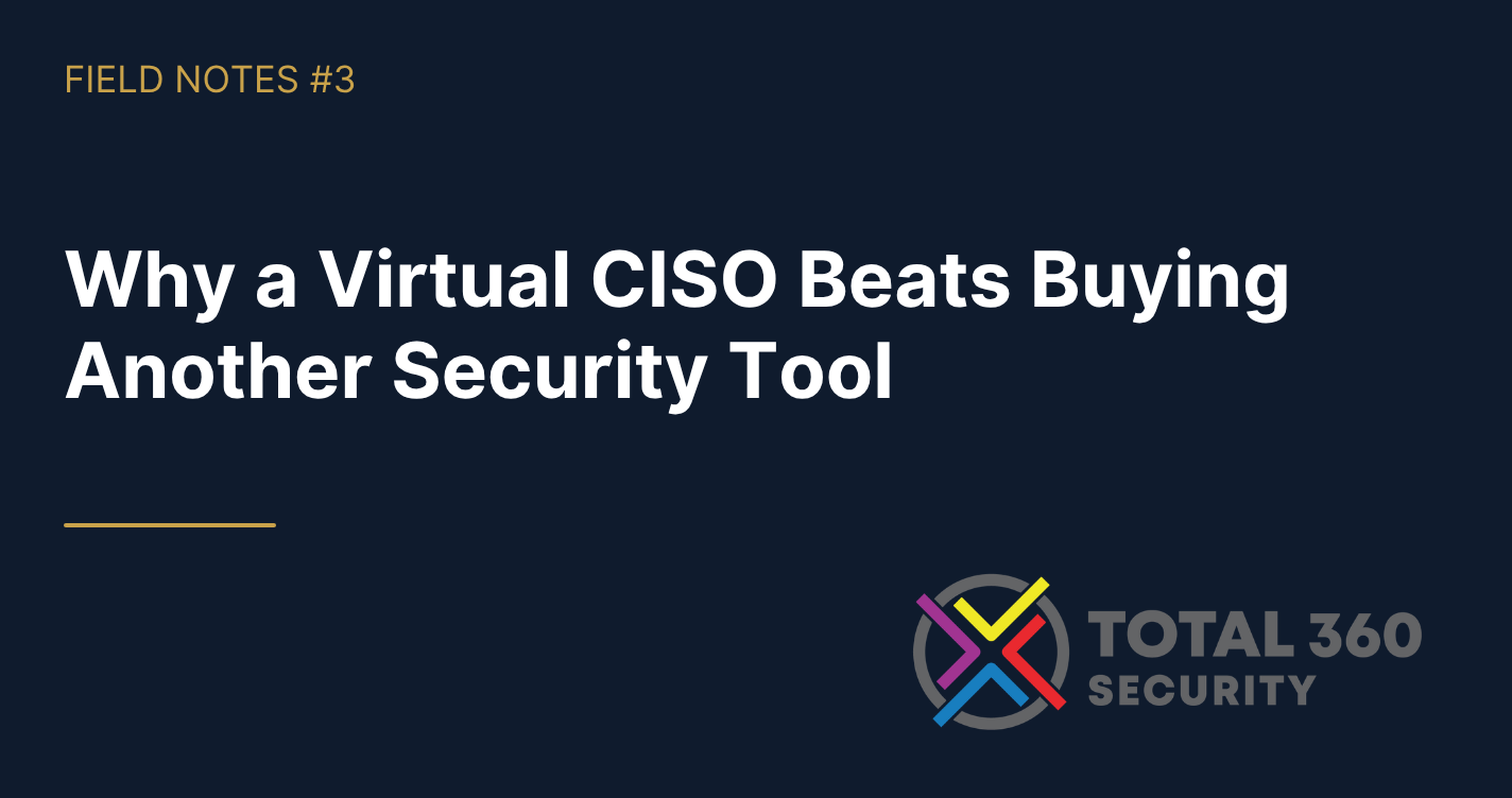 Why a Virtual CISO Beats Buying Another Security Tool