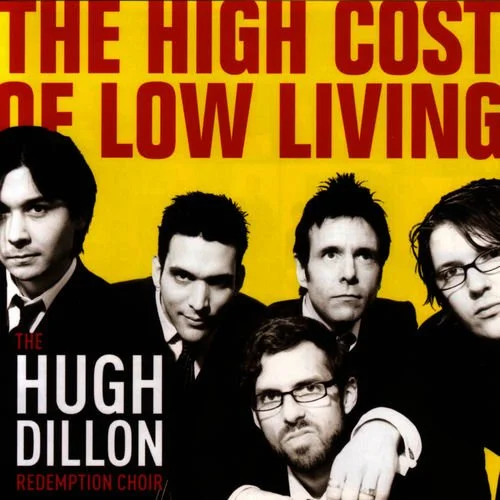 Hugh Dillon - The High Cost Of Low Living 
The Bathhouse Kingston
(Assistant Engineer)