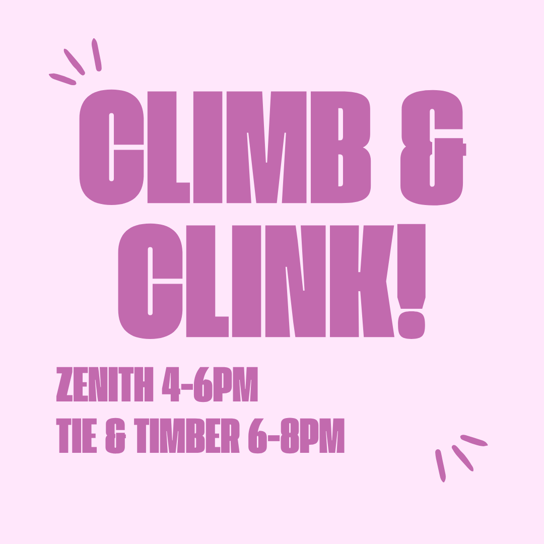 Climb & Clink - Zenith with Tie & Timber