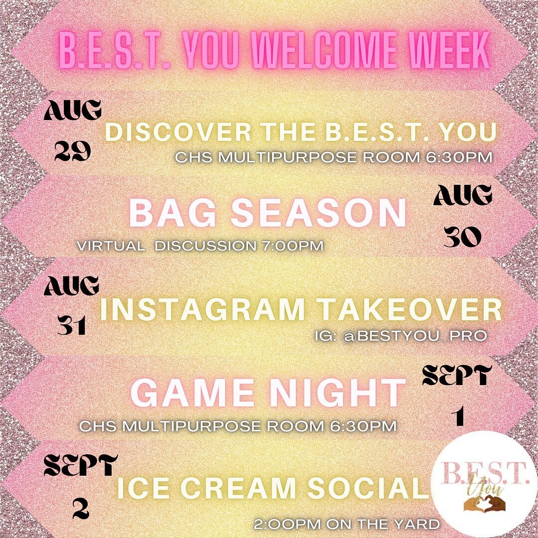 The time has come!💗💛 Join the ladies of B.E.S.T. You Programming in our annual Welcome Week! This is the time to learn more about B.E.S.T. You while experiencing a week of fun activities! 

8/29 CHS Multiple Purpose Room 6:30: &ldquo;Get to know th