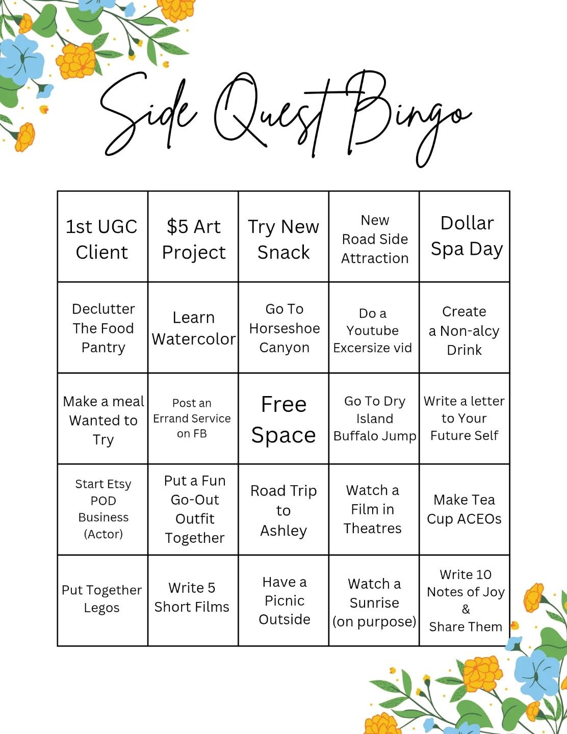 Side Quest Bingo - something I saw somewhere else on Instagram that I am running with.

Anyhoo, some bingo spots require time, space, money, and/or a reliable car.

But most I can do from home for free!

And since my other insta is still locked, I ha