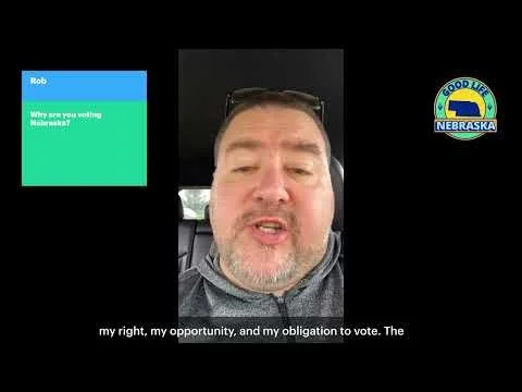 "Why am I voting?" -Rob from Nebraska