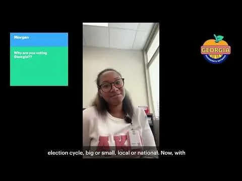"Why am I voting?" -Morgan from Georgia