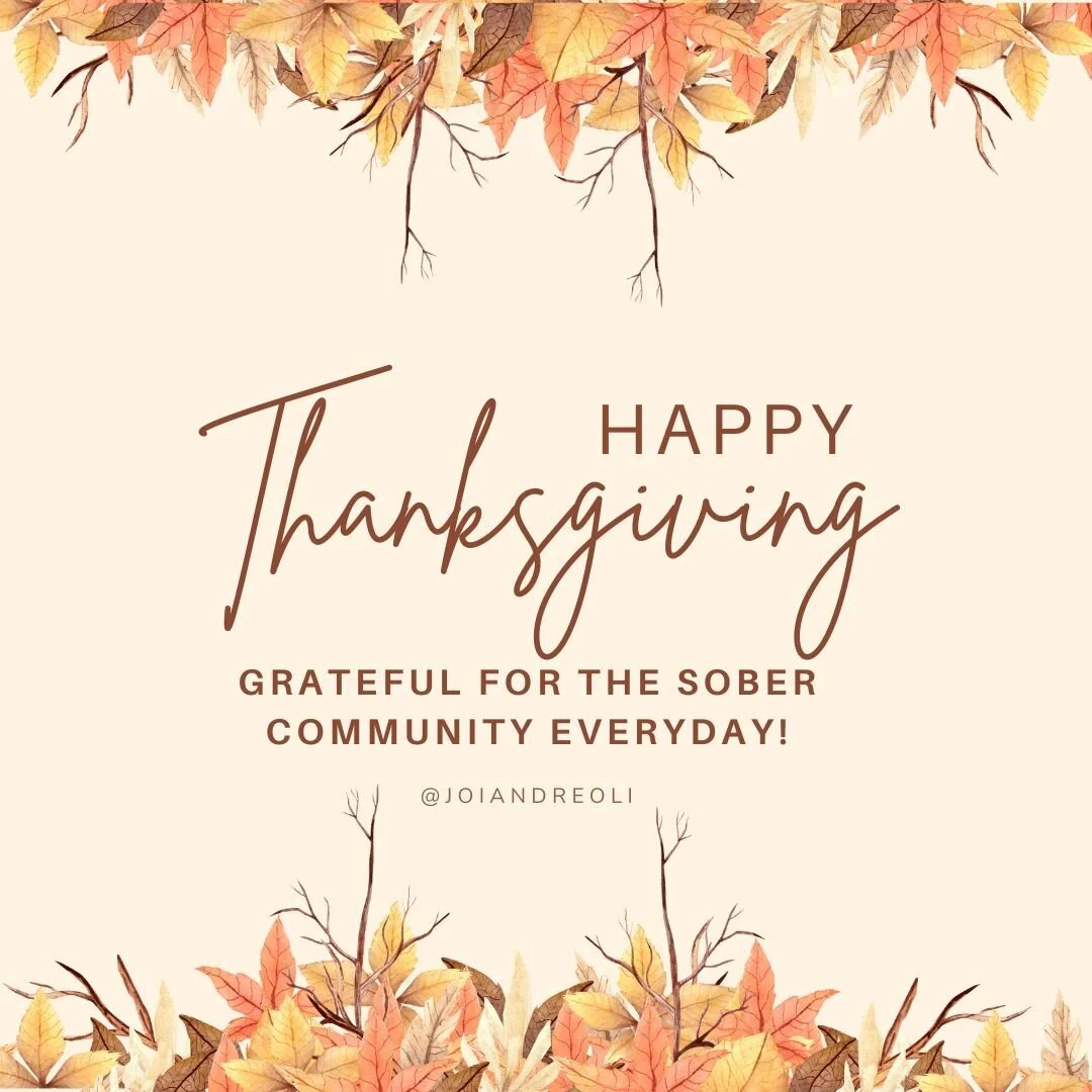 I have my family and I have my sober family. I am grateful for the love and quirks we all share. 🤗