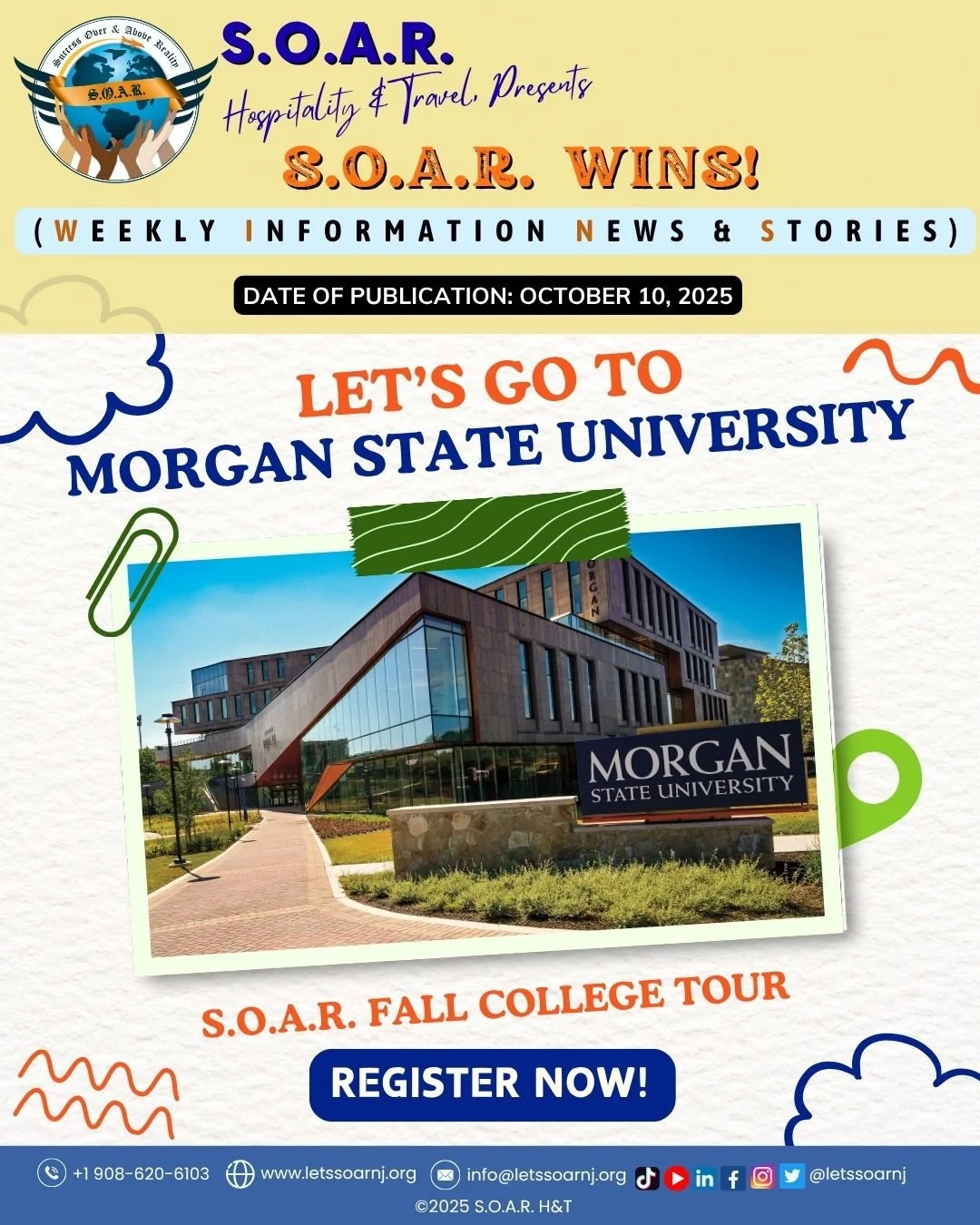 📰 📢𝐇𝐎𝐓 𝐎𝐅𝐅 𝐓𝐇𝐄 𝐏𝐑𝐄𝐒𝐒!!
✨🌍 A Warm Welcome to the World of Hospitality: The Journey Begins! 💼✈️
🎓🚌 Explore Your Future: Register Now for S.O.A.R.’s Fall College Tour to Morgan State University! 💙✨
✨🎩 Save the Date: The Mo