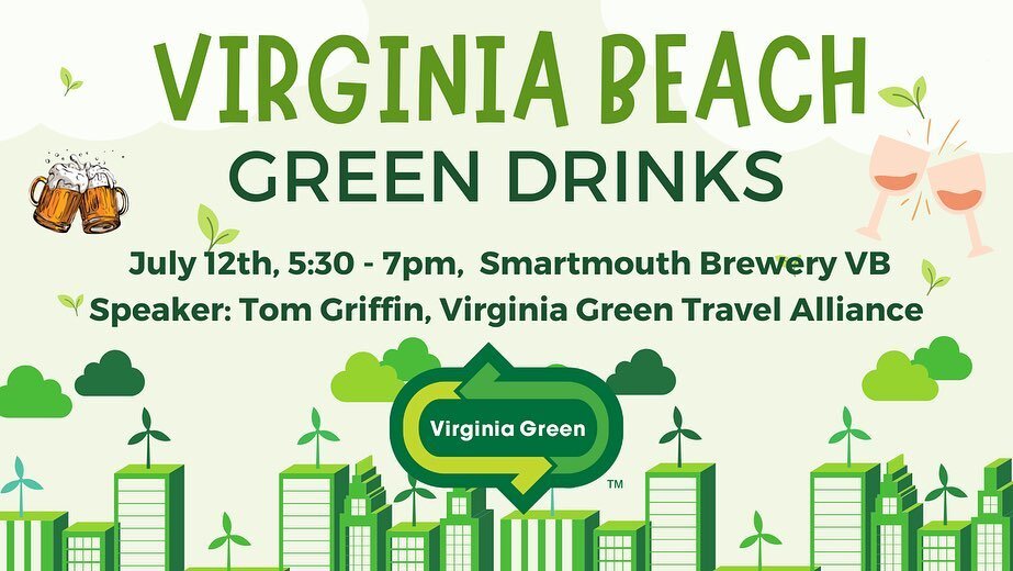 We&rsquo;ve got another great Virginia Beach Green Drinks this Wednesday!

Join us for a night of networking, idea sharing, and getting to know others who are working in or interested in the environment. Virginia Beach Green Drinks will meet once a m