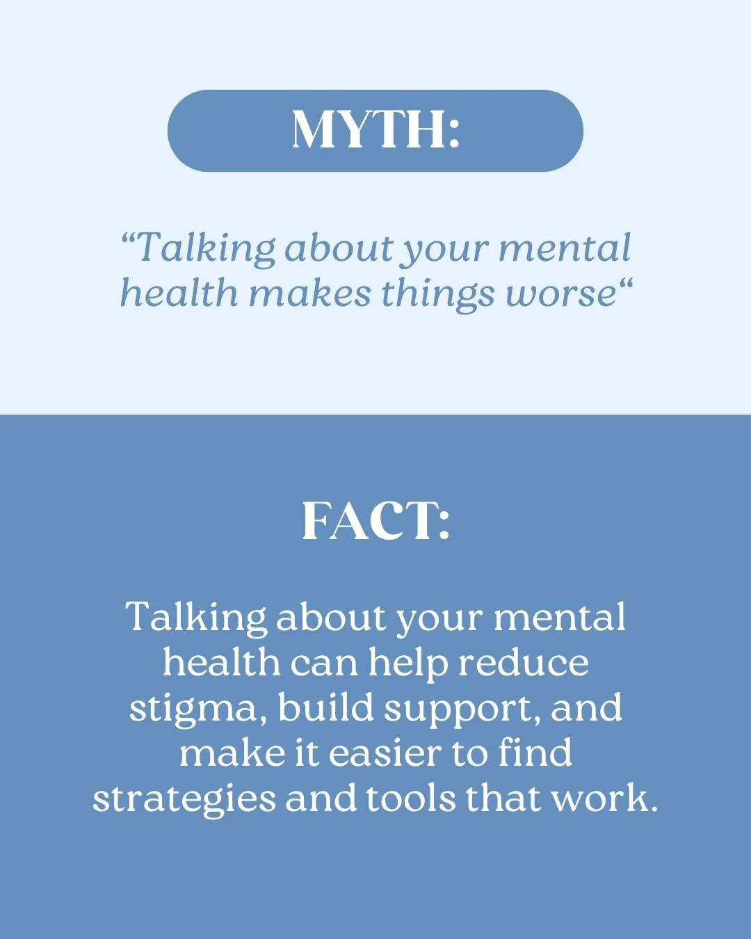 Let’s clear something up… 
Talking about your mental health doesn’t “make it worse”, opening help can help create connection and make support more accessible. 
Your feelings are valid, and reaching out is a step towar