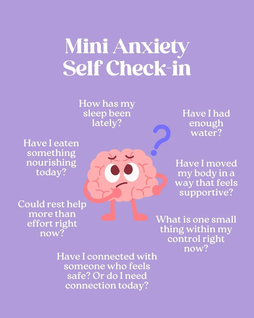 When anxiety rises, the brain pushes us towards urgency and problem-solving. But often, what helps first is bringing the body back into balance.

Checking in with sleep, nourishment, movement, connection and control helps calm the nervous system and 