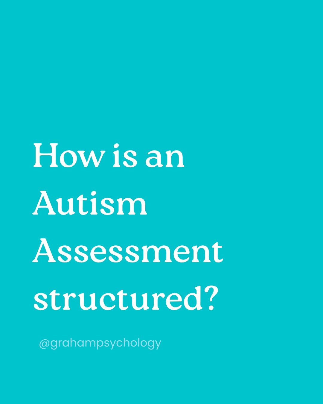 We want to the make assessment process as comfortable, neuro-affirming and stress free as possible for our clients which is why we&rsquo;re so transparent about what they can expect. 

In our experience, Autistics brains love structure! Not always, b
