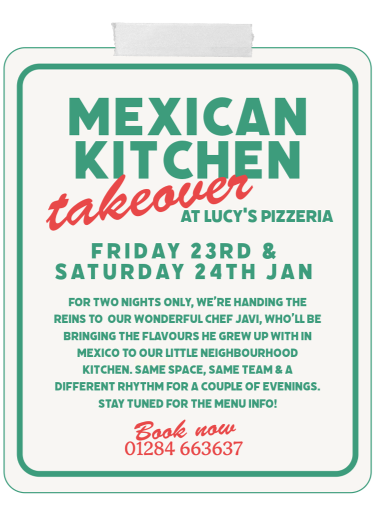 Sign advertising Mexican Kitchen takeover at Lucys Pizzeria on January 23rd and 24th, with details about the event, chef, and booking contact.