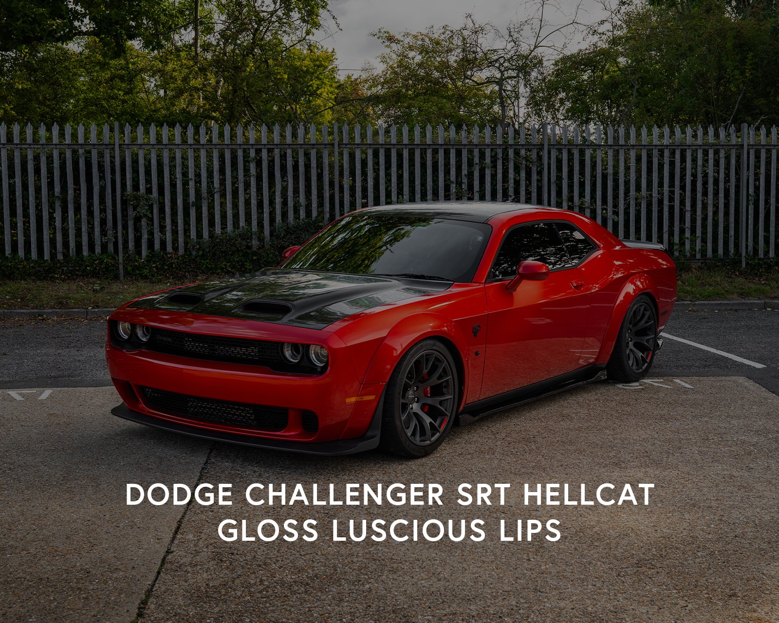 Dodge Challenger SRT Hellcat - Oracal Gloss Luscious Lips [cover].jpg