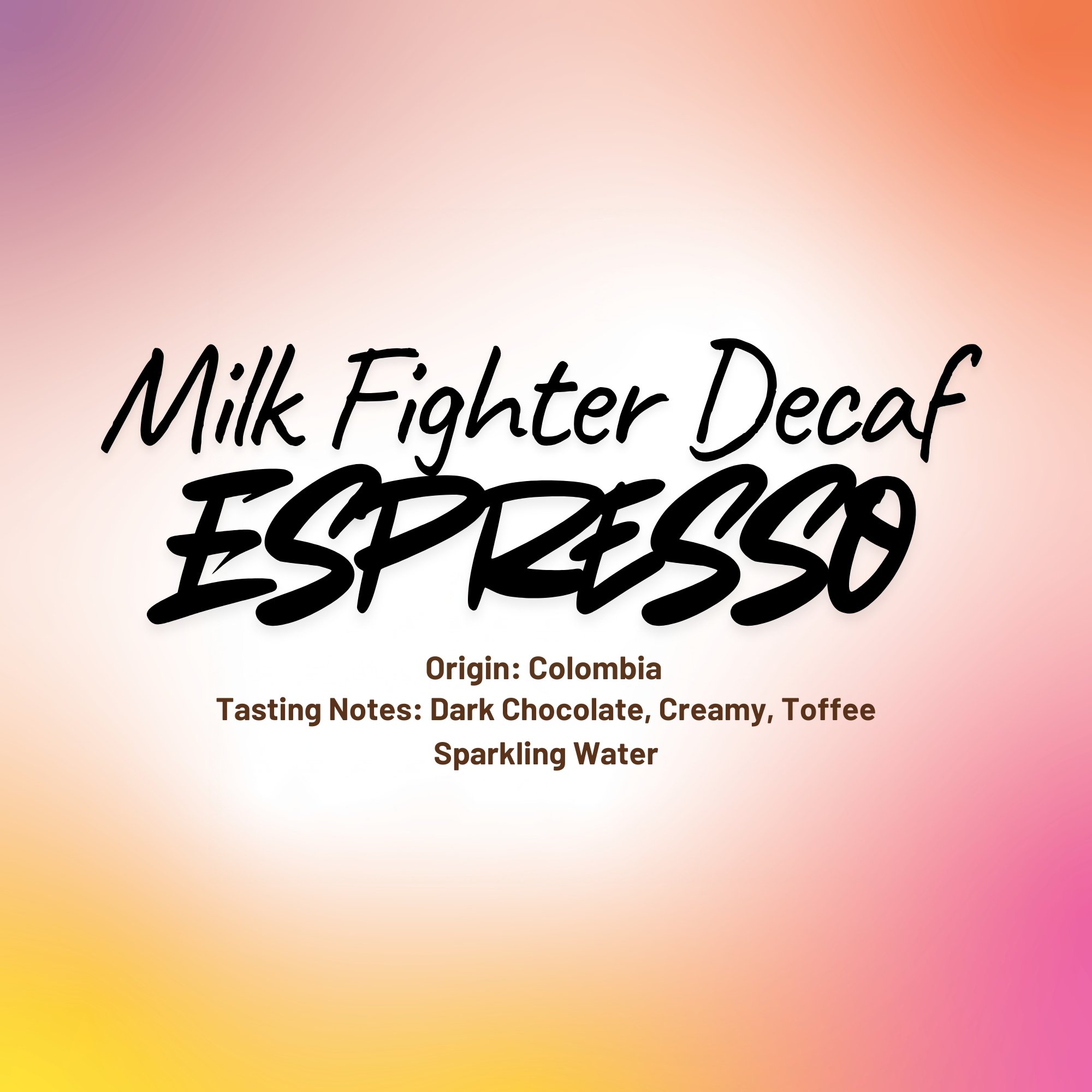Milk Fighter Decaf Blend