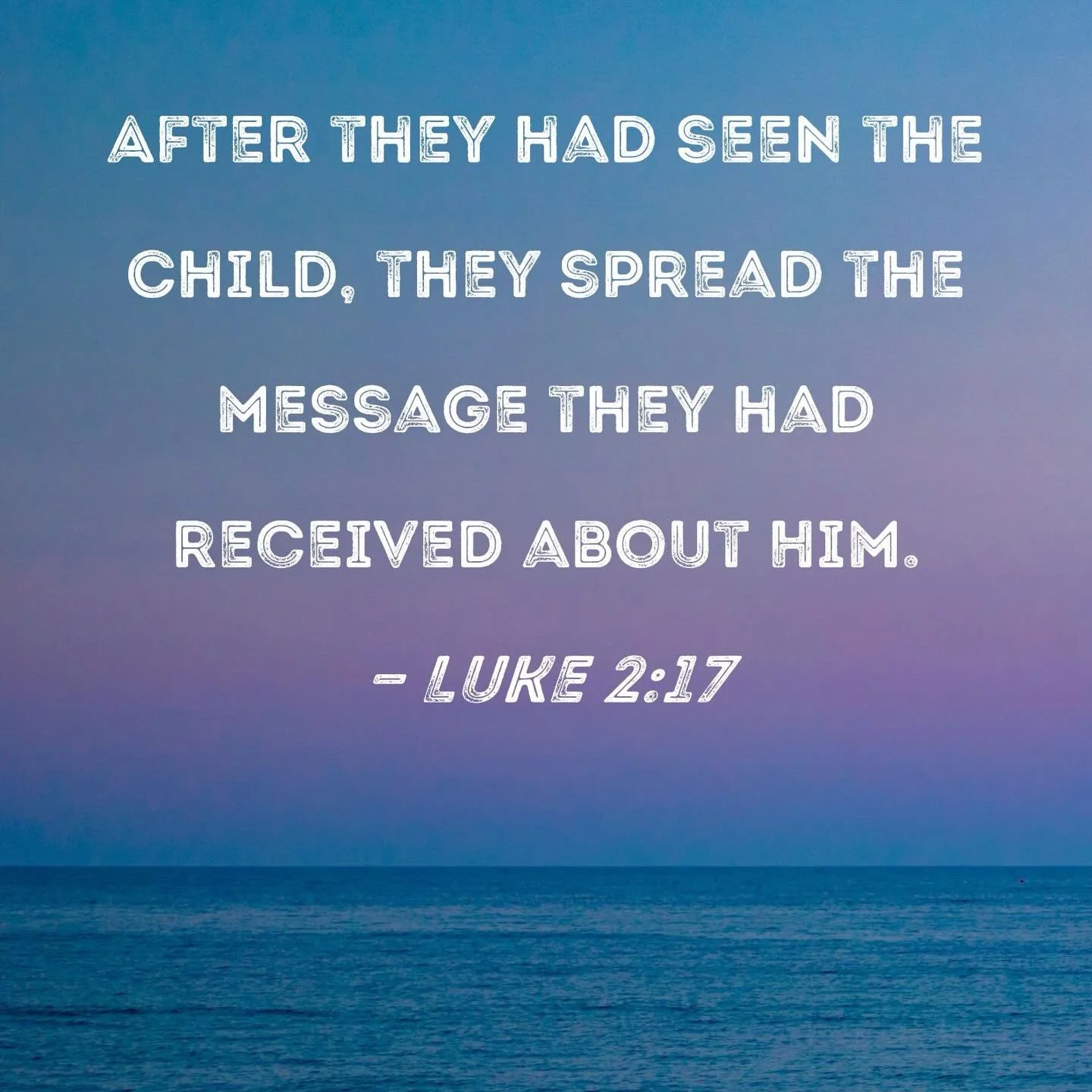 After the shepherds were visited by the angels, they went to go see for themselves what the angels had proclaimed, the birth of our Savior. Once they witnessed, they immediately began to share with others about this life-changing hope. Let us this we