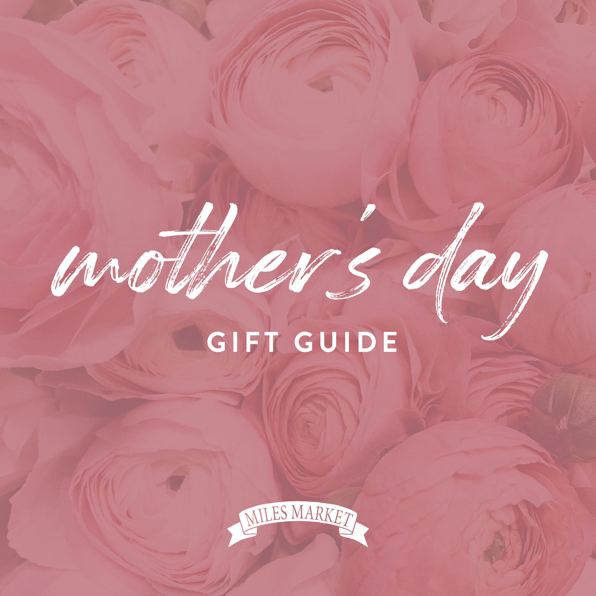 Mother's Day Gift Guide Insta.jpg
