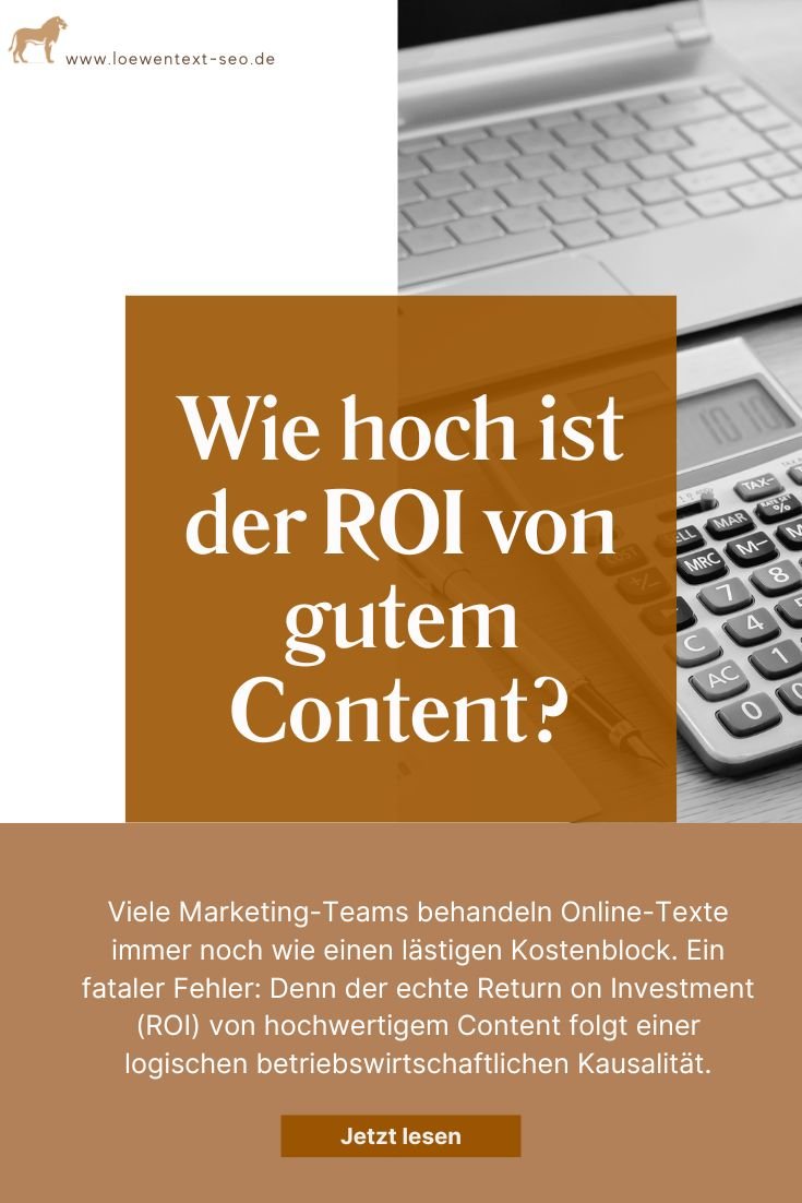Wie hoch ist der ROI von gutem Content?