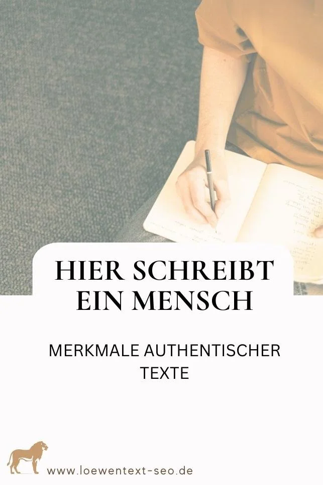 Merkmale authentischer Texte – hier schreibt ein Mensch