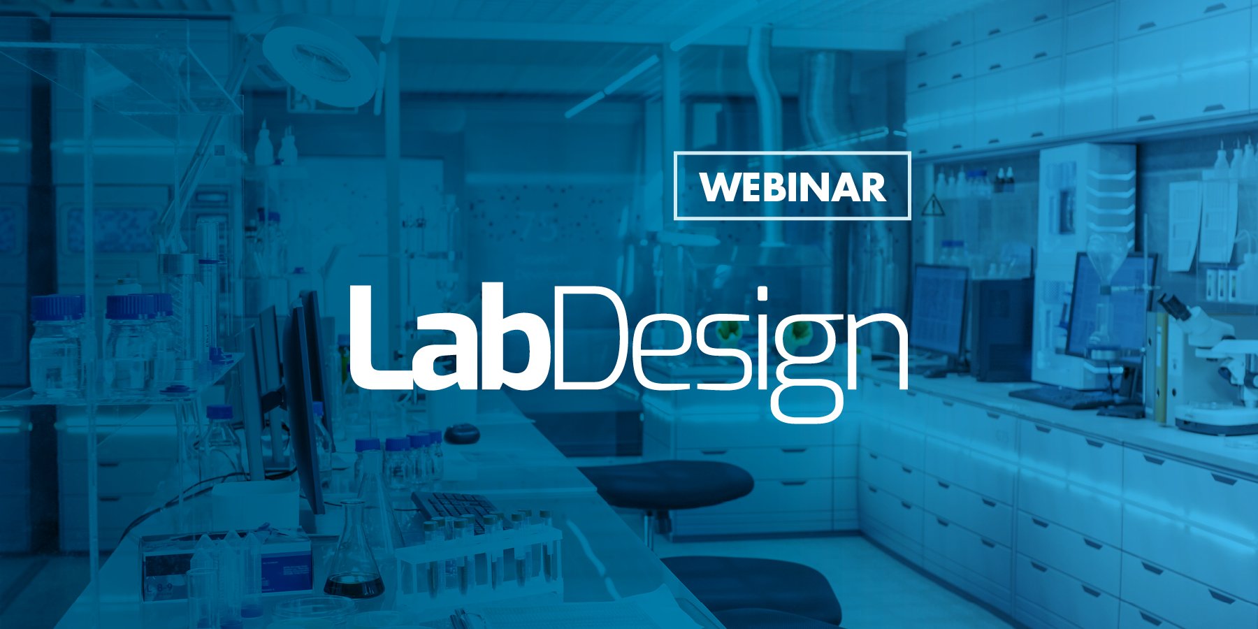 Webinars: Sustainability (and Savings) in Lab Design