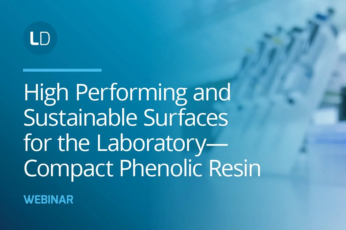 On Demand Webinar: High Performing and Sustainable Surfaces for the Laboratory—Compact Phenolic Resin