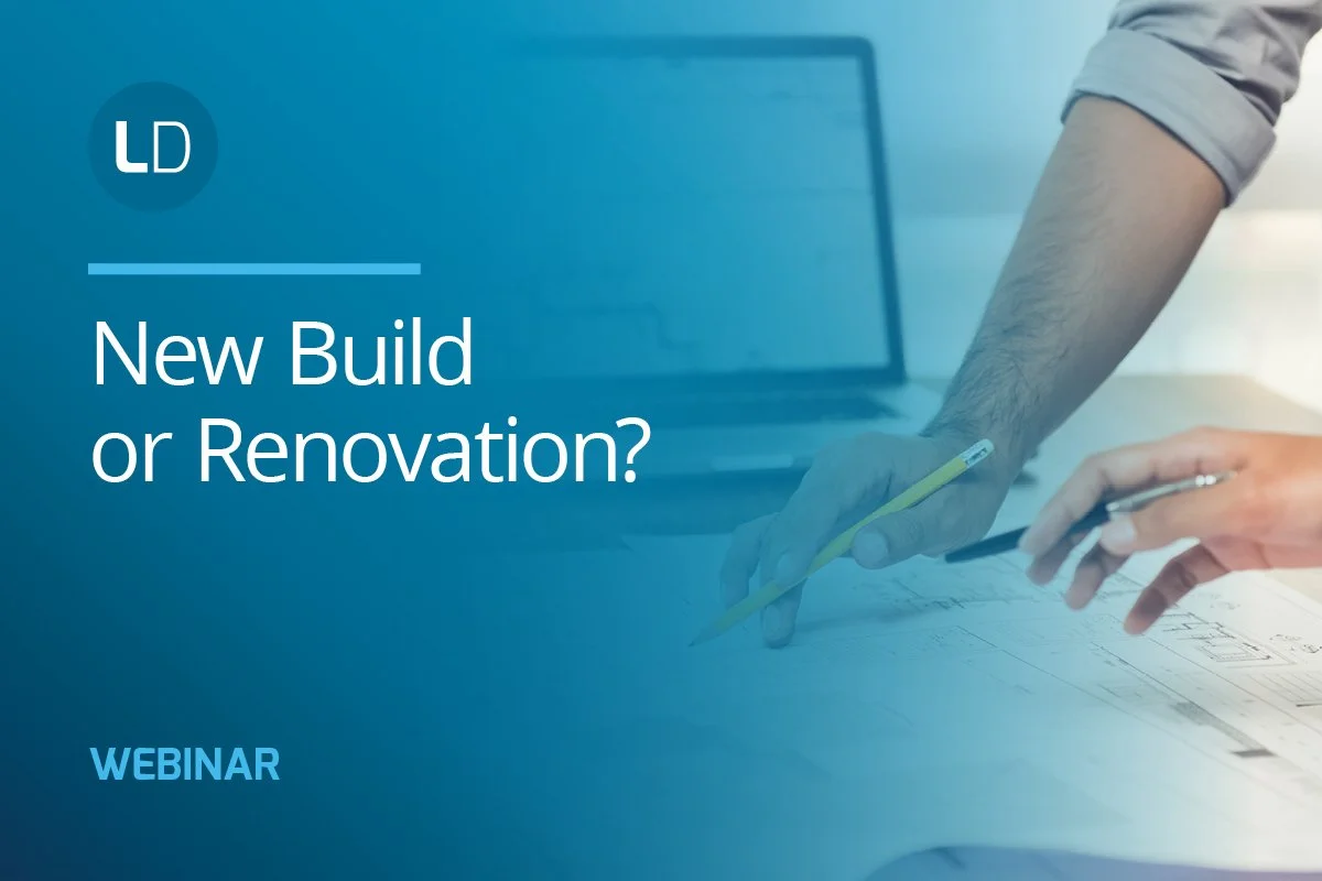 Webinar Preview: Should You Build New or Renovate?