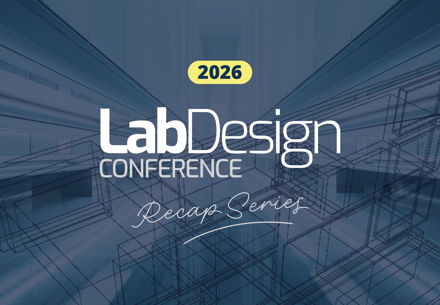 Building Better Labs Through Collaborative Discussion at the Lab Design Conference