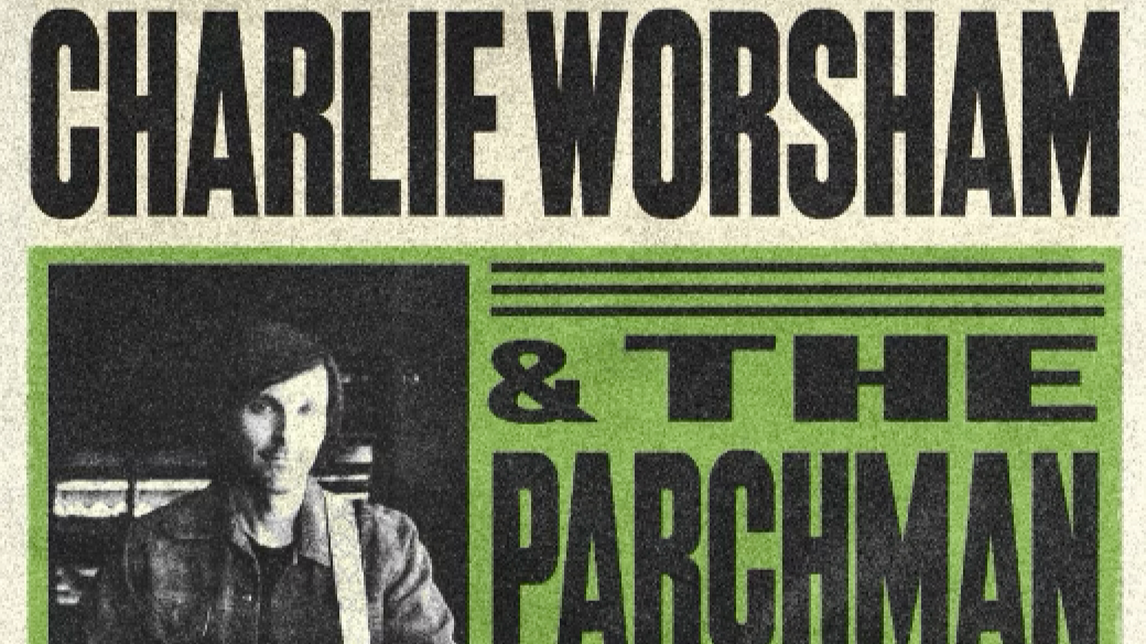 Charlie Worsham &amp; The Parchman Band