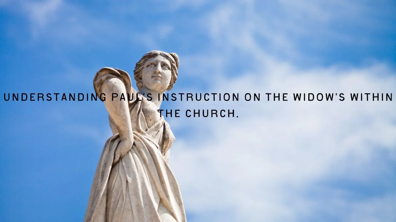 Understanding the Cultural Context of Paul’s Writing on Widows in 1 Timothy 5:3-16