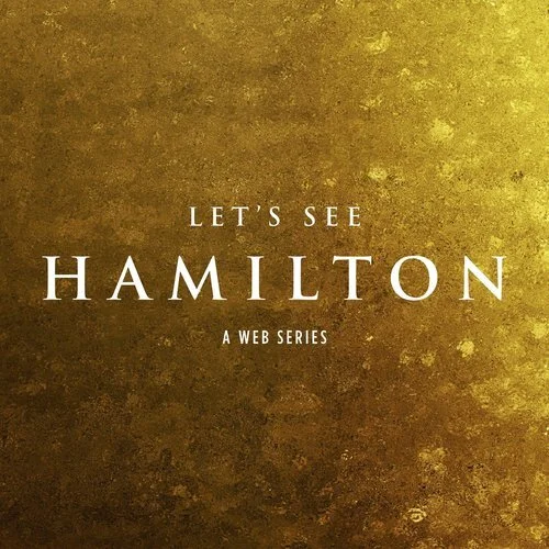 Let's See Hamilton web series logo