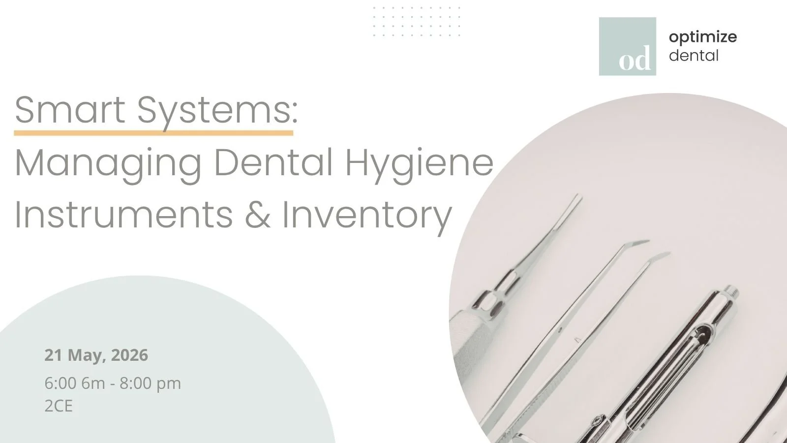 Smart Systems: Managing Dental Hygiene Instruments & Inventory