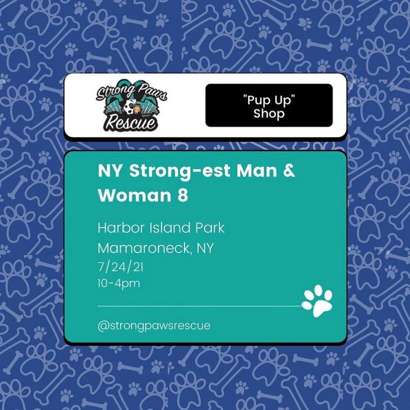 Make sure you come say hi at our next &ldquo;Pup Up&rdquo; Apparel shop this Saturday!

NY Strong-est Man &amp; Woman 8
📍Harbor Island Park
  Mamaroneck, NY
  7/24 from 10-4PM!

We will have merch and accessories for sale. 100% of proceeds benefit o