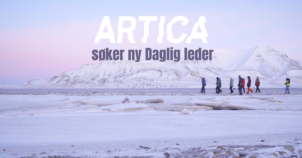 Artica Svalbard søker ny Daglig leder