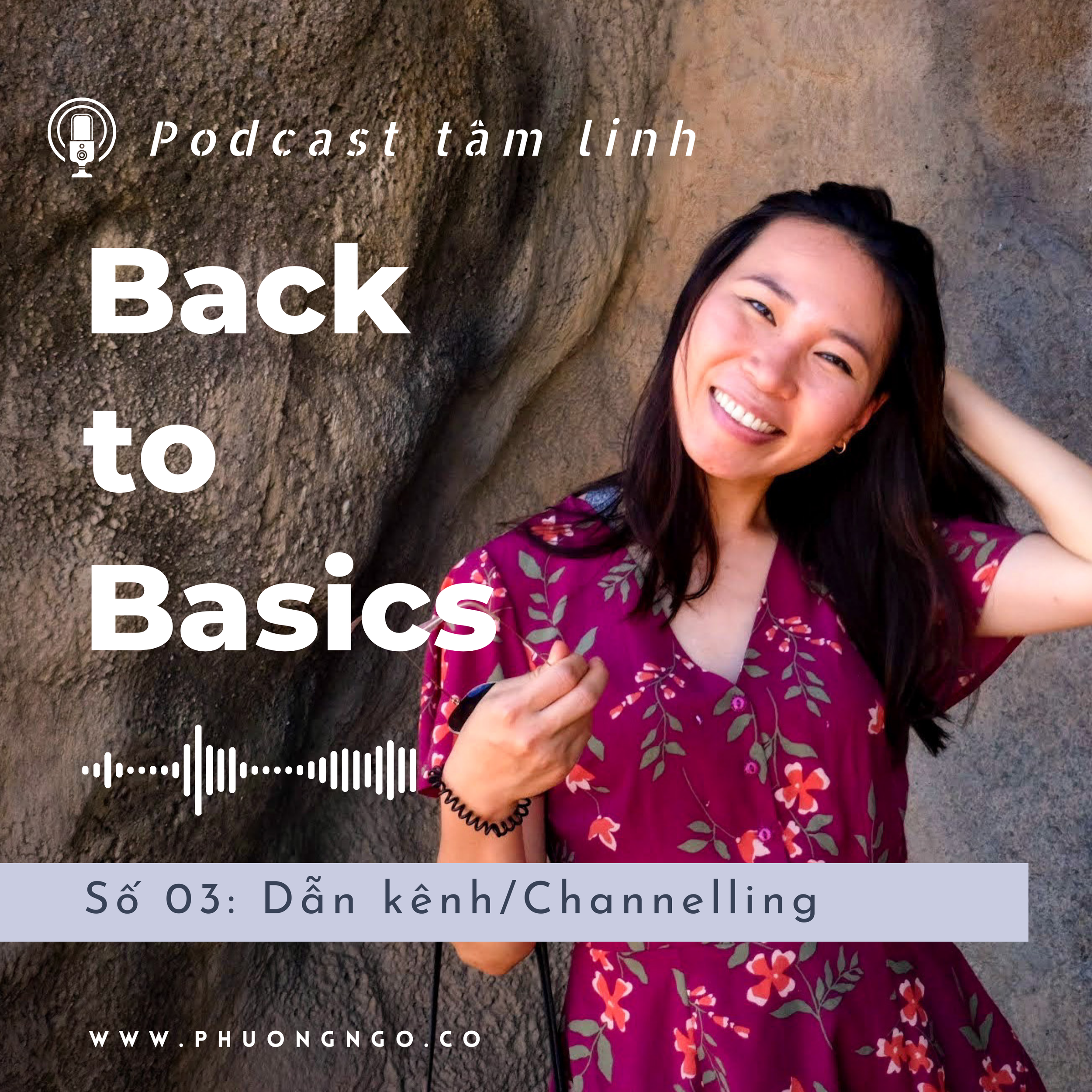 Podcast số 3: Dẫn kênh/Channelling