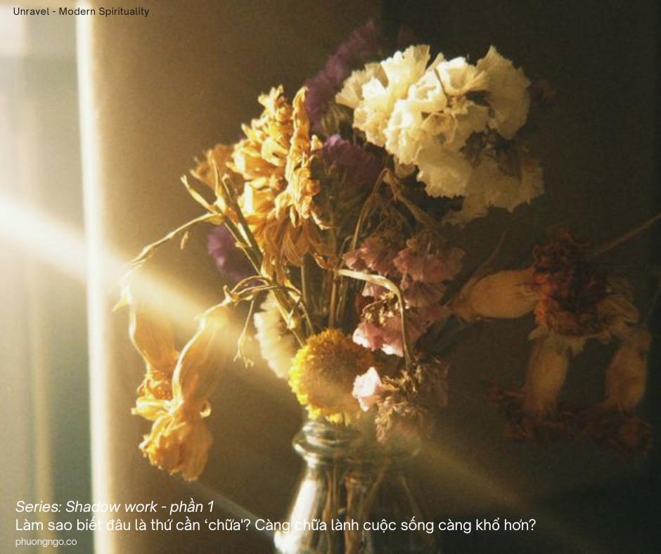 Càng chữa lành cuộc sống càng khổ hơn? Làm sao để biết mình có vấn đề gì cần ‘chữa’? Spiritual bypassing hay đang healing? 