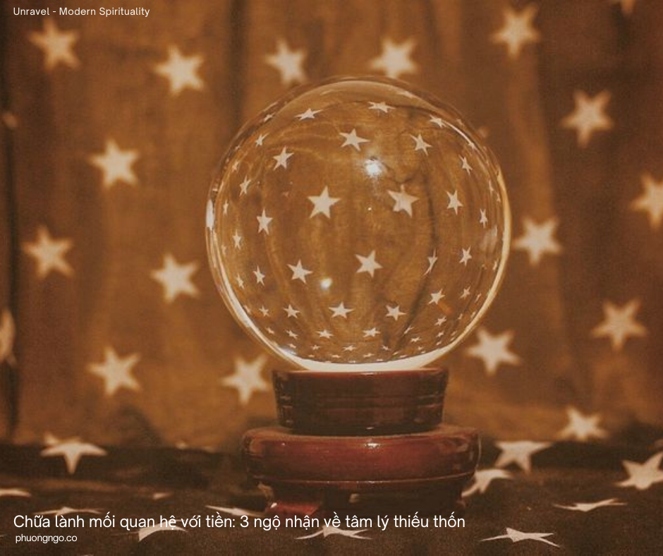 Chữa lành mối quan hệ với tiền: 3 ngộ nhận về tâm lý thiếu thốn.