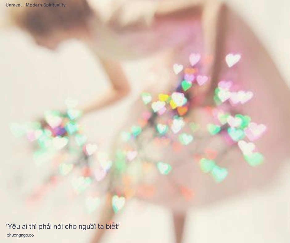 ‘Yêu ai thì phải nói cho người ta biết’.