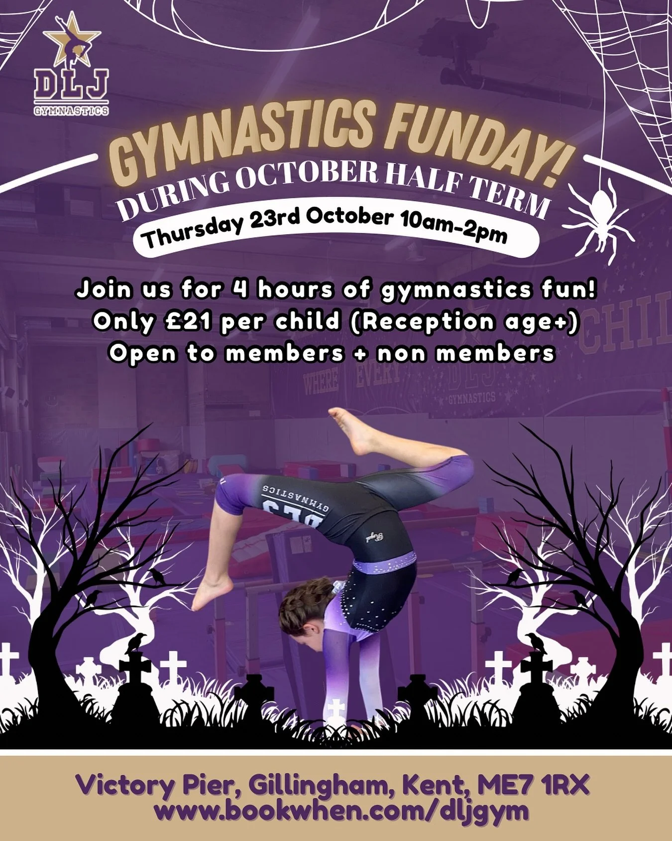 Thursday 23rd Oct from 10.00-2.00pm 
www.bookwhen.com/dljgym

Open to DLJ members and non members aged 4+ (must be school age to attend - reception and above to attend)

&pound;21.00 per child

4 hours of gymnastics and games!
&mdash;&mdash;&mdash;&m