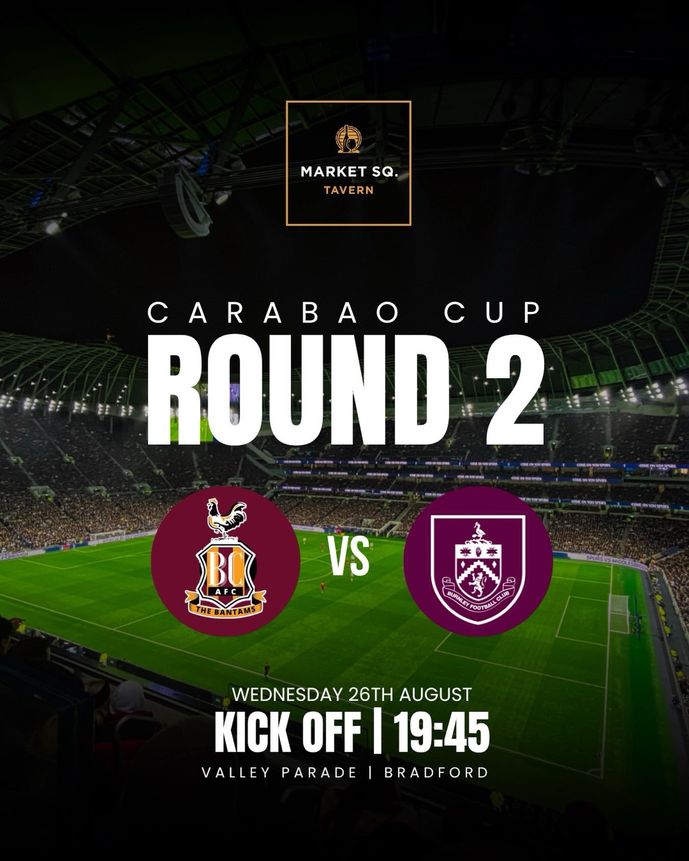 ⚽ CARABAO CUP! 🏆

Bradford City V Burnley &bull; 7:45PM

Get down to Market Square Tavern and catch all the action live on the big screens! 👀

🍺 &pound;4 Cask Ales
🍕🍺 Pizza &amp; Pint &pound;12
🥂 Happy Hour &bull; Selected drinks &pound;4 until