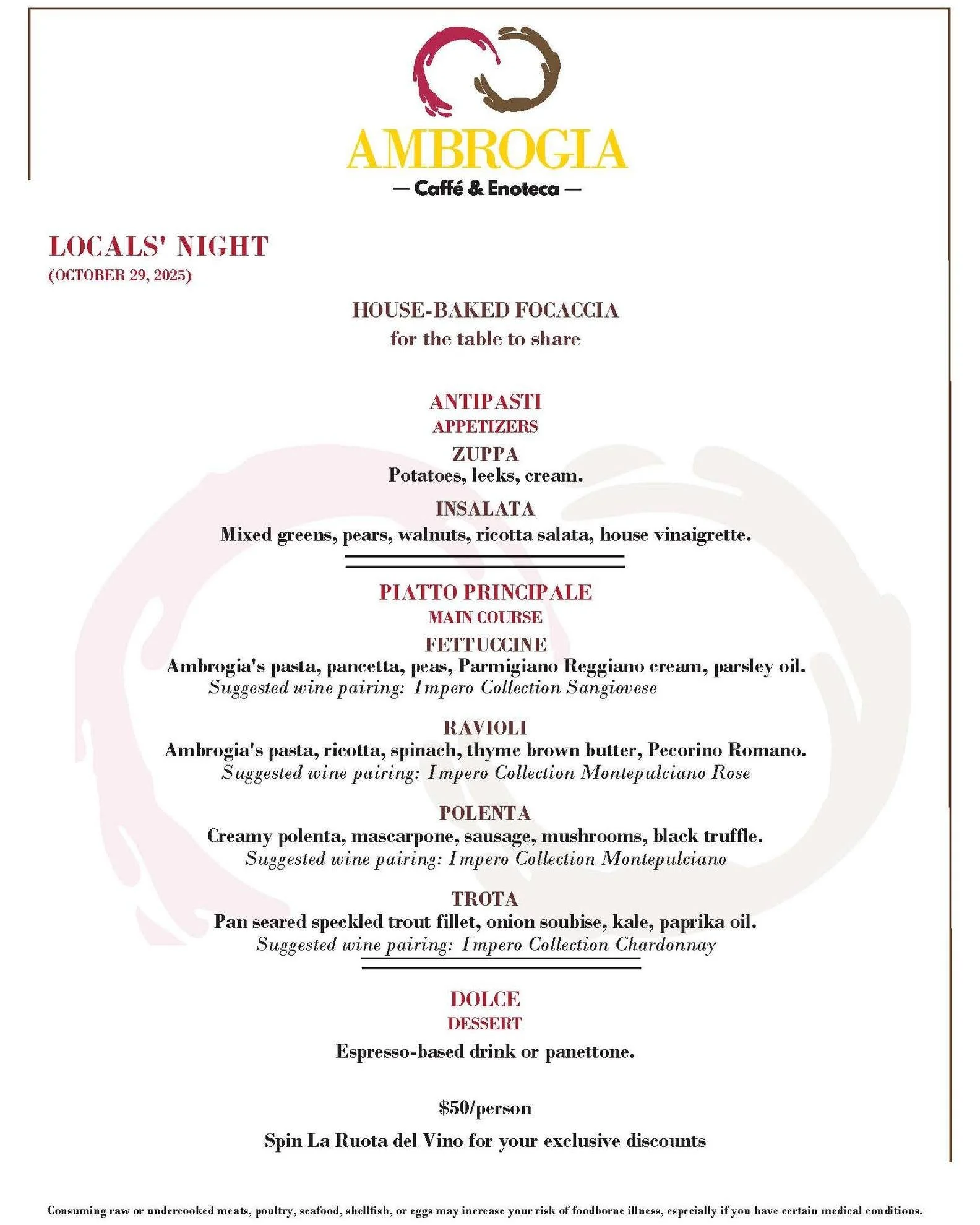 Now that the wind has calmed down a bit and the rain has temporarily stopped, plan to join us for Locals' Night from 5 PM.

Start with our velvety potato and leek soup or our house salad fresh and crunchy, then dive into handmade fettuccine with panc