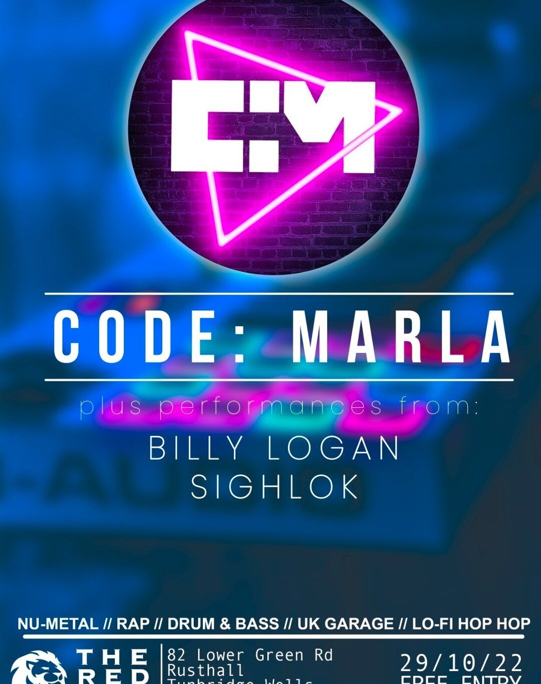 Im playing at the Red Lion in Tunbridge Wells tomorrow, with the mighty CODE: MARLA.