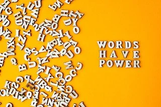 Be Ever so Careful about the Words You Speak