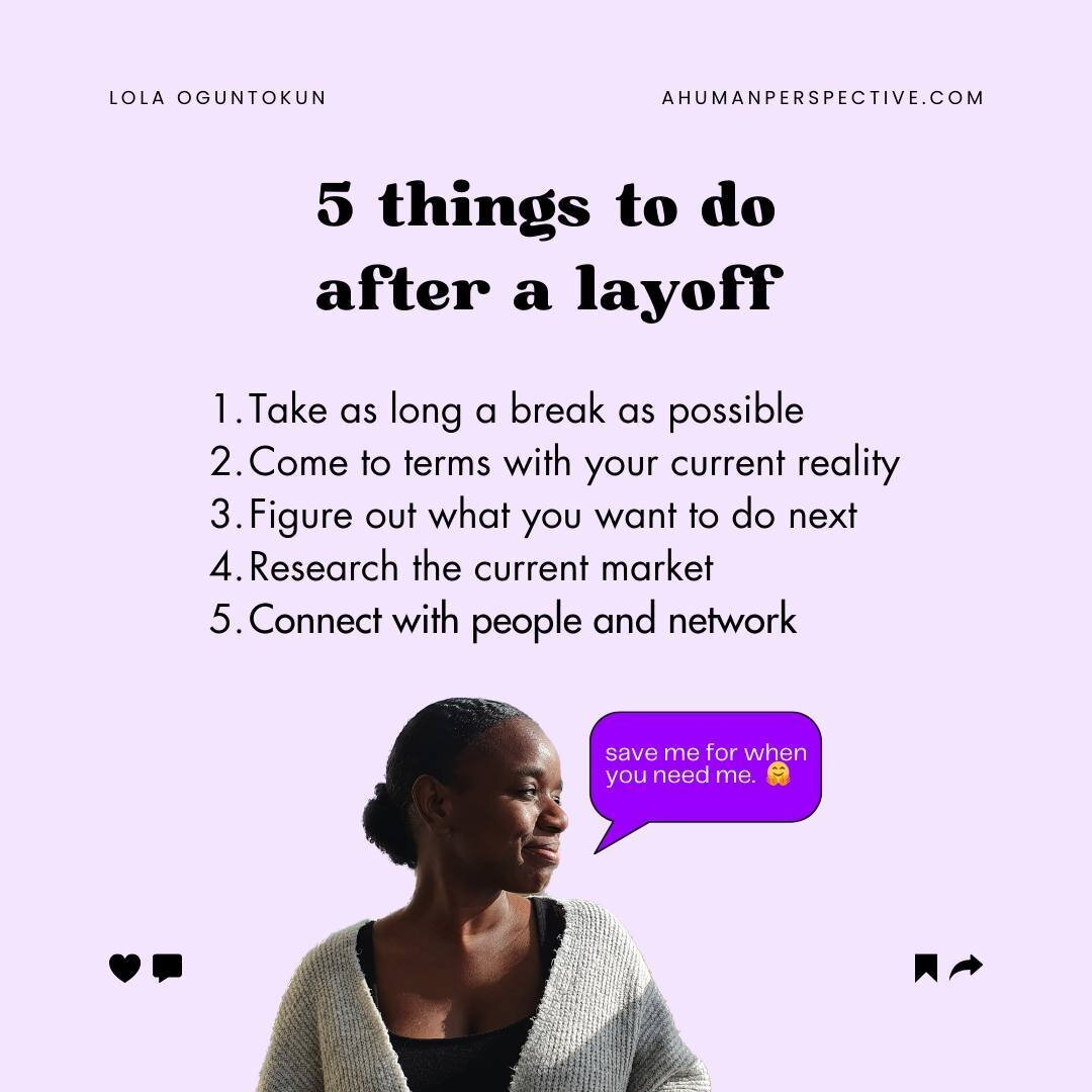 Stop right there! ✋🏾

If you've been made redundant, you may be tempted to spring into action. Where possible, I encourage you not to.

Getting laid off can be the perfect time to reassess what you want for your career.

This opportunity to clear yo