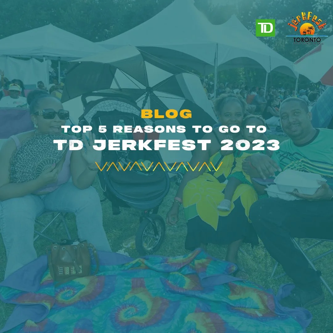 Top_Reasons_to_go_to_TD_JerkFest.jpg
