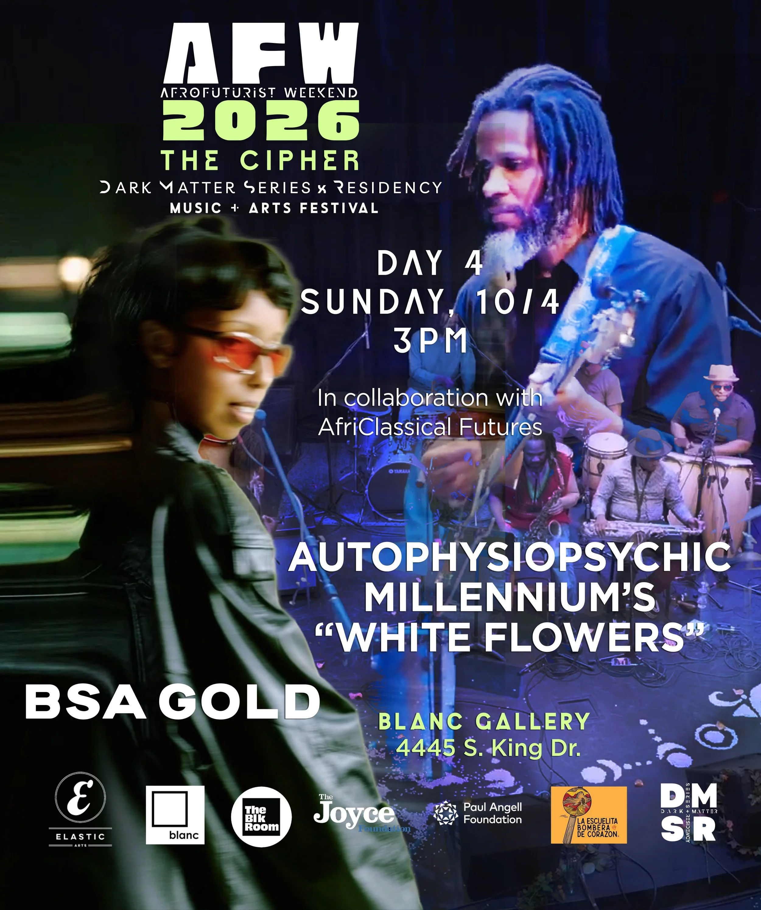 AFROFUTURIST WEEKEND 11: africlassical futures presents Autophysiopsychic Millennium’s ‘White Flowers’ (Detroit), BSA Gold [offsite at bronzeville’s blanc gallery]