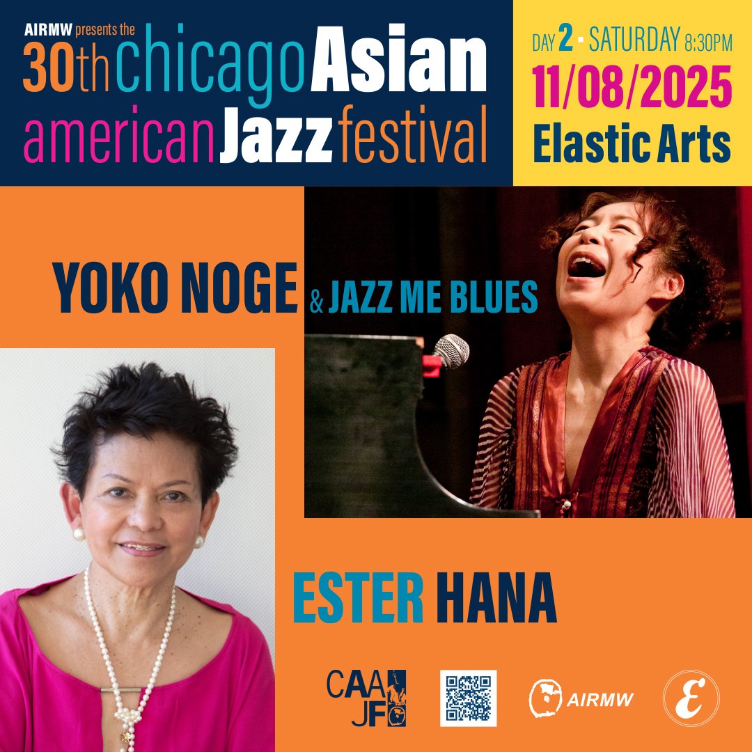 30th Chicago Asian American Jazz Fest Day 2 w/ Yoko Noge &amp; Jazz Me Blues + Ester Hana